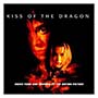 Kiss of the Dragon - Soundtrack